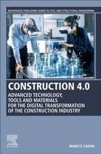 Construction 4.0: Advanced Technology, Tools and Materials for the Digital Transformation of the Construction Industry