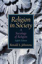 Religion in Society: A Sociology of Religion