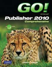 Go! with Microsoft Publisher 2010