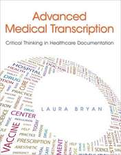 Advanced Medical Transcription: Critical Thinking in Healthcare Documentation Plus Myhealthprofessionskit -- Access Card Package