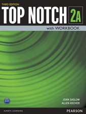 Top Notch 2 Student Book/Workbook Split a