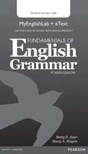 Azar, B: Fundamentals of English Grammar MyLab English and e