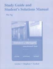 Study Guide and Student's Solutions Manual Statistics for Managers Using Microsoft Excel