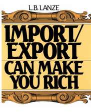 IMPORT/EXPORT CAN MAKE YOU RIC