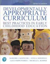 Kostelnik, M: Developmentally Appropriate Curriculum