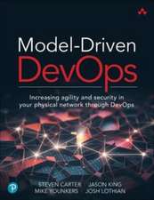 Model-Driven DevOps: Increasing agility and security in your physical network through DevOps