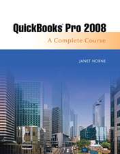 Quickbooks Pro 2008: Complete and Software Learning Package