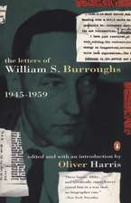 The Letters of William S. Burroughs: 1945-1959