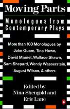 Moving Parts: Monologues from Contemporary Plays