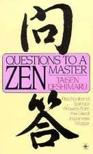 Questions to a Zen Master