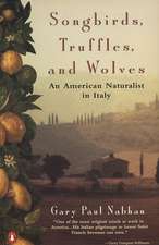 Songbirds, Truffles, and Wolves: An American Naturalist in Italy