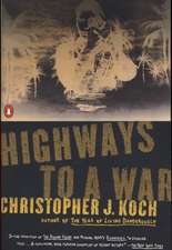 Highways to a War