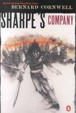 Sharpe's Company: Richard Sharpe and the Siege of Badajoz, January to April 1812