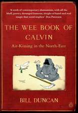 The Wee Book of Calvin: Air-Kissing in the North-East