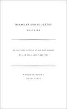 Voltaire: Miracles and Idolatry