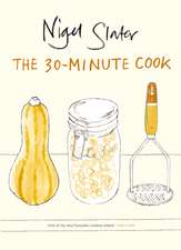 The 30-Minute Cook