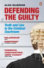 Mcbride, A: Defending the Guilty