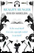 Shields, D: Reality Hunger