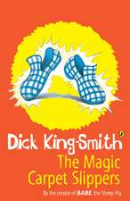 King-Smith, D: Magic Carpet Slippers