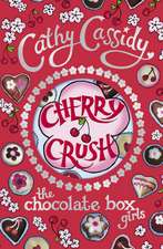 Chocolate Box Girls: Cherry Crush