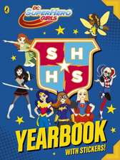 DC Super Hero Girls: Yearbook