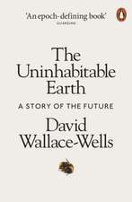 The Uninhabitable Earth: A Story of the Future