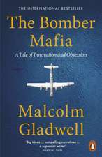 Gladwell, M: Bomber Mafia