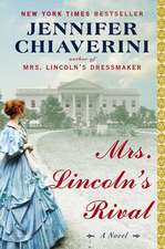 Mrs Lincoln's Rival