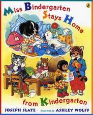 Miss Bindergarten Stays Home from Kindergarten