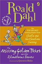 The Missing Golden Ticket and Other Splendiferous Secrets