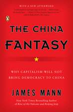 The China Fantasy: Why Capitalism Will Not Bring Democracy to China