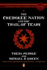 The Cherokee Nation and the Trail of Tears