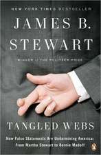 Tangled Webs: From Martha Stewart to Bernie Madoff