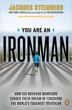 You Are an Ironman