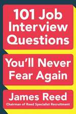 101 Job Interview Questions You'll Never Fear Again