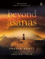 Bhatt, P: Beyond Asanas