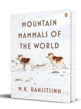 Ranjitsinh, M: Mountain Mammals of the World