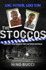 The Stoccos: The Eight-Year Manhunt That Captured Australia