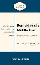 Remaking the Middle East