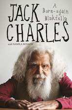 Jack Charles: A Born-Again Blakfella