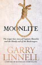 Moonlite: The Tragic Love Story of Captain Moonlite and the Bloody End of the Bushrangers