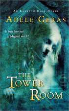 The Tower Room: The Egerton Hall Novels, Volume One