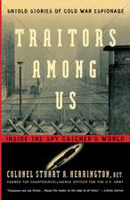 Traitors Among Us: Inside the Spy Catcher's World