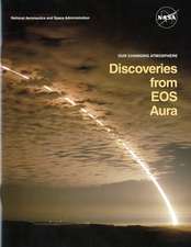 Our Changing Atmosphere: Discoveries From EOS Aura (Booklet): Discoveries From EOS Aura