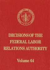 Decisions of the Federal Labor Relations Authority, V. 64, August 17, 2009 Through July 31, 2010