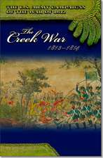 The Creek War, 1813-1814