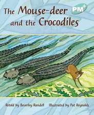 The Mouse-deer and the Crocodiles PM PLUS Level 18 Turquoise