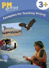 PM Writing Exemplars for Teaching Writing 3+