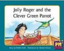 Jolly Roger and the Clever Green Parrot PM Stars Gree Narratives