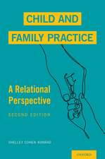 Child and Family Practice: A Relational Perspective